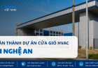 Dự Án Cửa Gió HVAC Tại Nghệ An | Tengda Việt Nam