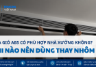 Cửa Gió ABS Có Phù Hợp Nhà Xưởng Không? Khi Nào Nên Dùng Thay Nhôm