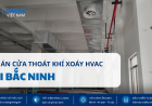 Dự Án Cửa Thoát Khí Xoáy HVAC Tại Bắc Ninh | Tengda