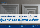 Vì Sao Nhiều Công Trình Chuyển Sang Dùng Miệng Gió ABS Thay Vì Nhôm?