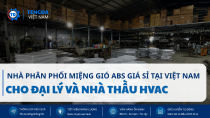Nhà Phân Phối Miệng Gió ABS Giá Sỉ Tại Việt Nam Cho Đại Lý Và Nhà Thầu HVAC