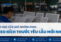Báo Giá Cửa Gió Nhôm HVAC Theo Kích Thước Yêu Cầu Mới Nhất