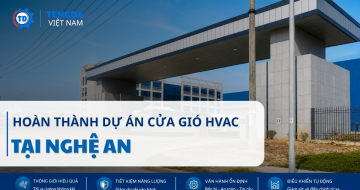 Dự Án Cửa Gió HVAC Tại Nghệ An | Tengda Việt Nam