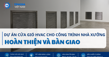Dự Án Cửa Gió HVAC Cho Công Trình Nhà Xưởng – Hoàn Thiện Và Bàn Giao Đúng Tiến Độ
