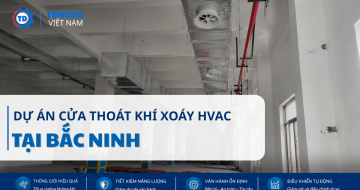 Dự Án Cửa Thoát Khí Xoáy HVAC Tại Bắc Ninh | Tengda