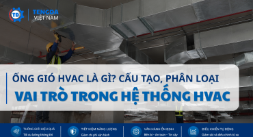 Ống Gió HVAC Là Gì? Cấu Tạo, Phân Loại Và Vai Trò Trong Hệ Thống Thông Gió Điều Hòa Không Khí