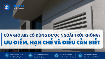 Miệng Gió ABS Có Bị Giòn Sau Thời Gian Dài Không? Sự Thật Về Tuổi Thọ Cửa Gió ABS