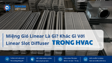 Miệng Gió Linear Là Gì? Khác Gì Với Linear Slot Diffuser Trong Hệ Thống HVAC?