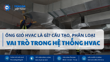 Ống Gió HVAC Là Gì? Cấu Tạo, Phân Loại Và Vai Trò Trong Hệ Thống Thông Gió Điều Hòa Không Khí