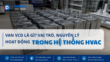 Van VCD Là Gì? Cấu Tạo, Nguyên Lý Và Cách Chọn Trong HVAC