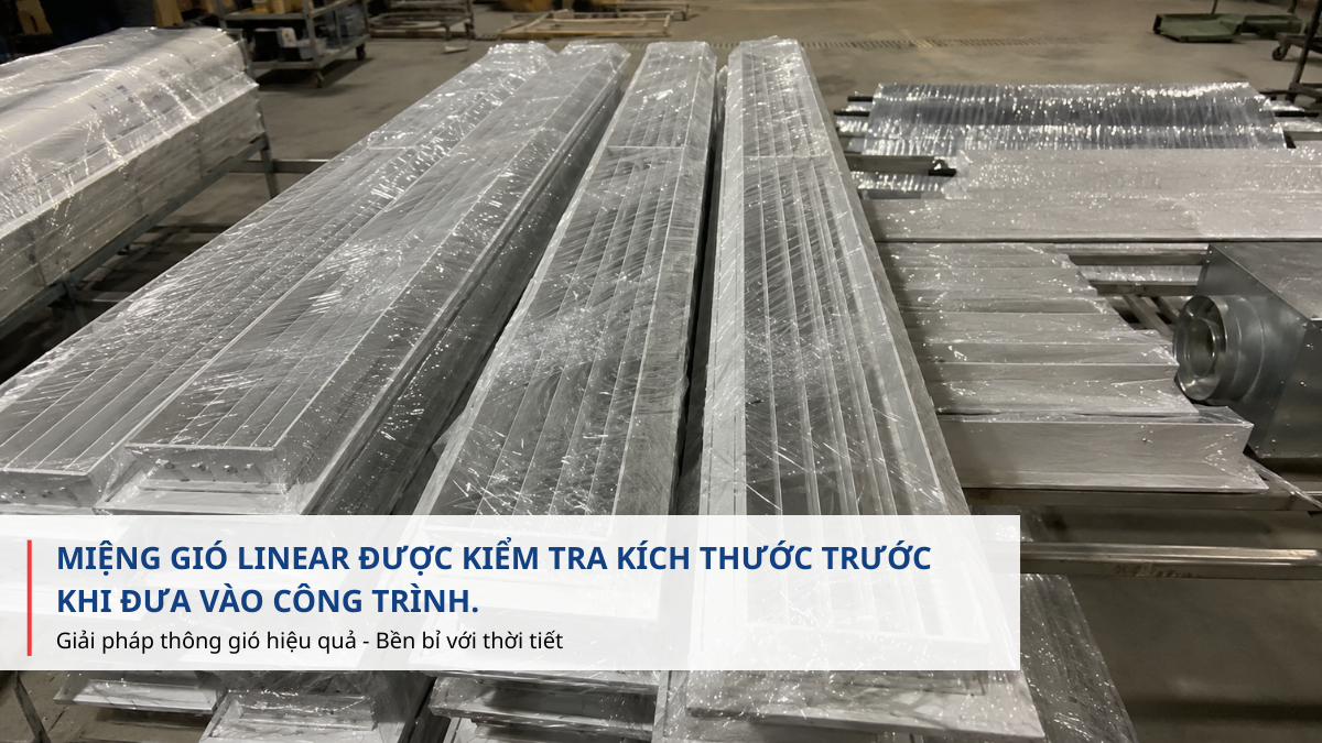kiểm tra miệng gió linear trước khi lắp đặt