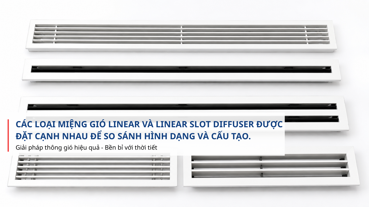 so sánh miệng gió linear và linear slot diffuser
