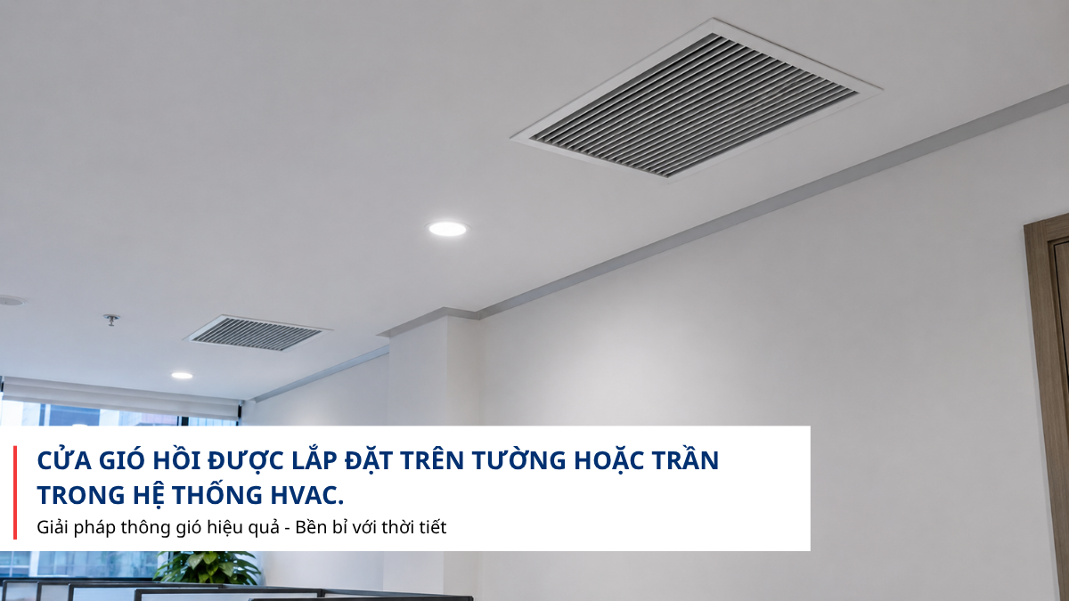 cửa gió hồi HVAC thực tế