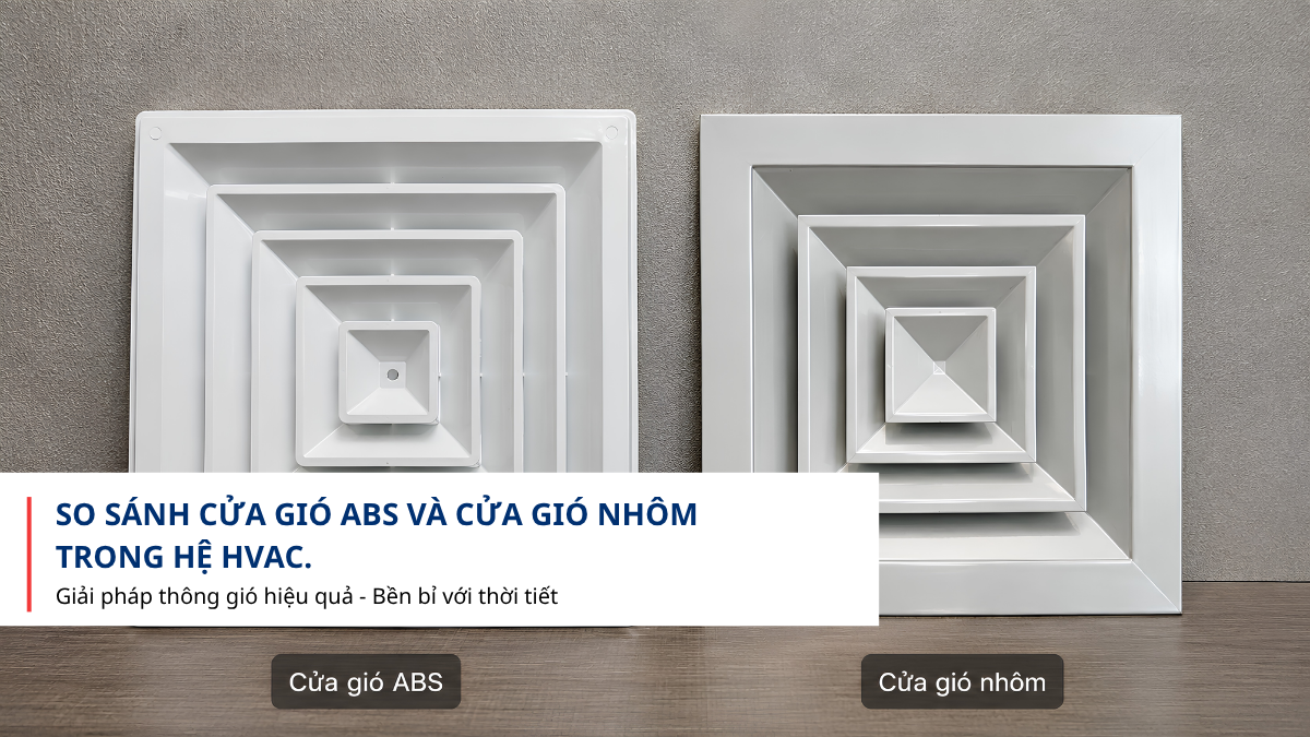 so sánh cửa gió ABS và nhôm HVAC