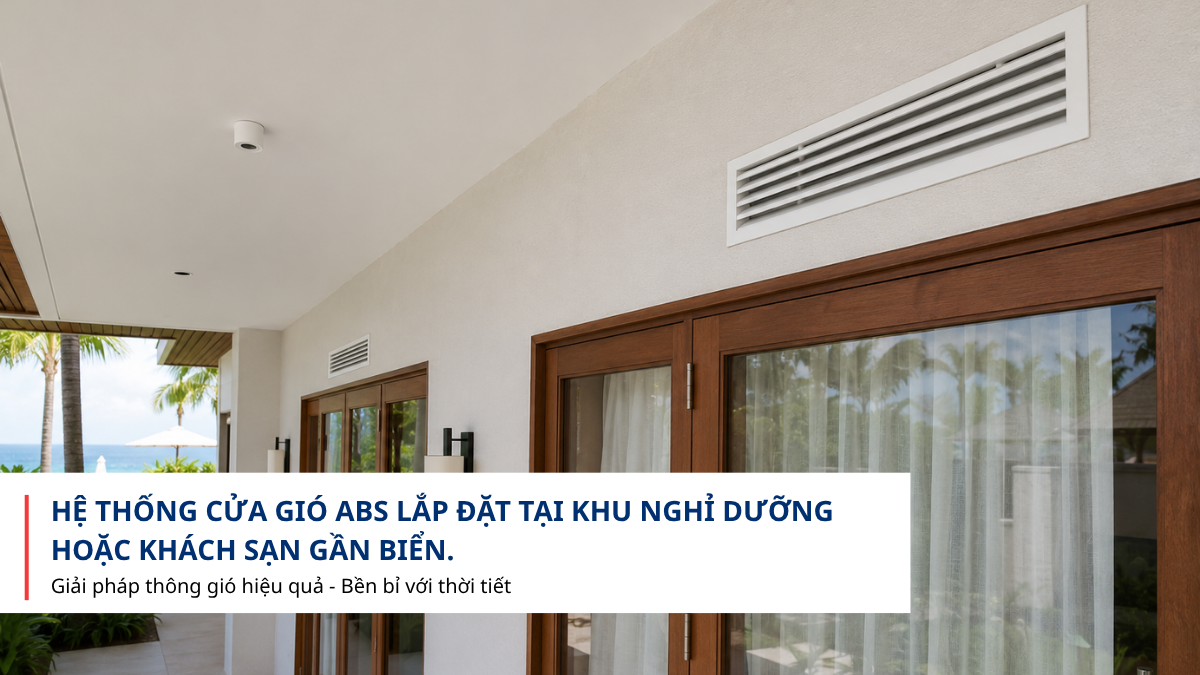 Cửa gió ABS sử dụng trong công trình ven biển