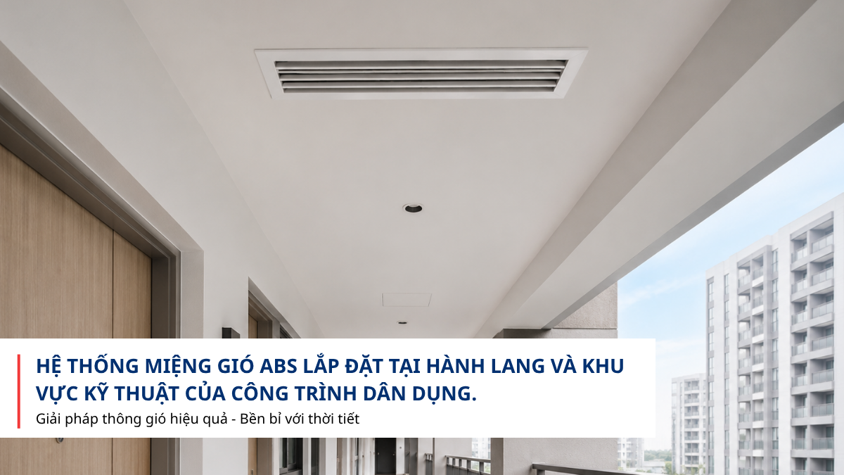 Miệng gió ABS sử dụng trong công trình căn hộ hiện đại