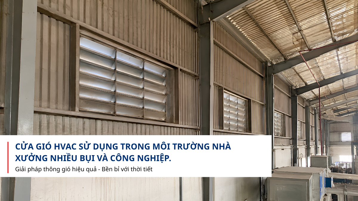 Cửa gió HVAC cho nhà xưởng nhiều bụi