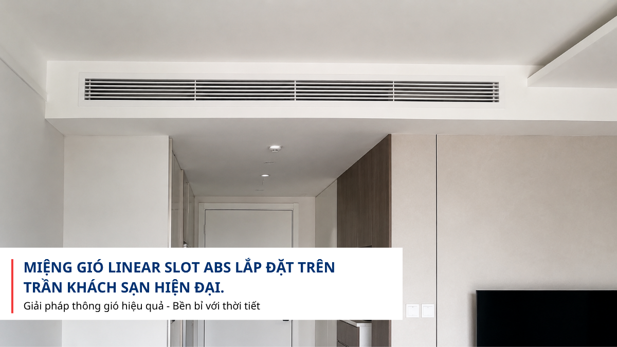 Linear Slot ABS trong hệ thống HVAC
