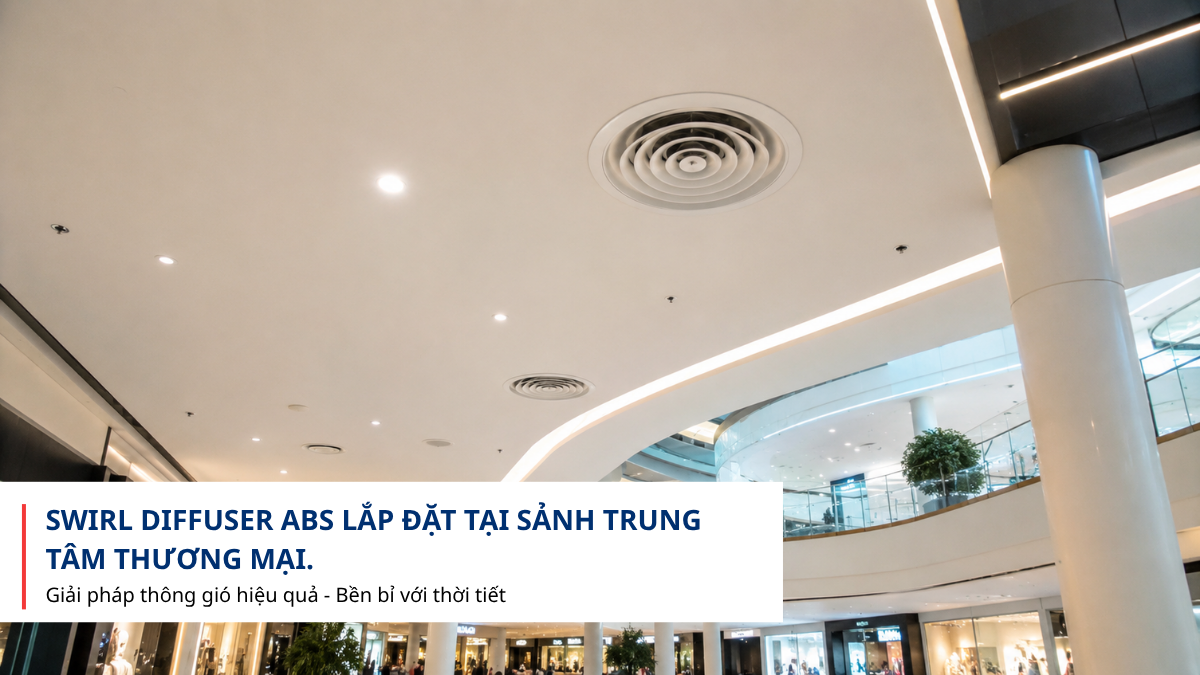 Swirl Diffuser ABS trong hệ thống HVAC