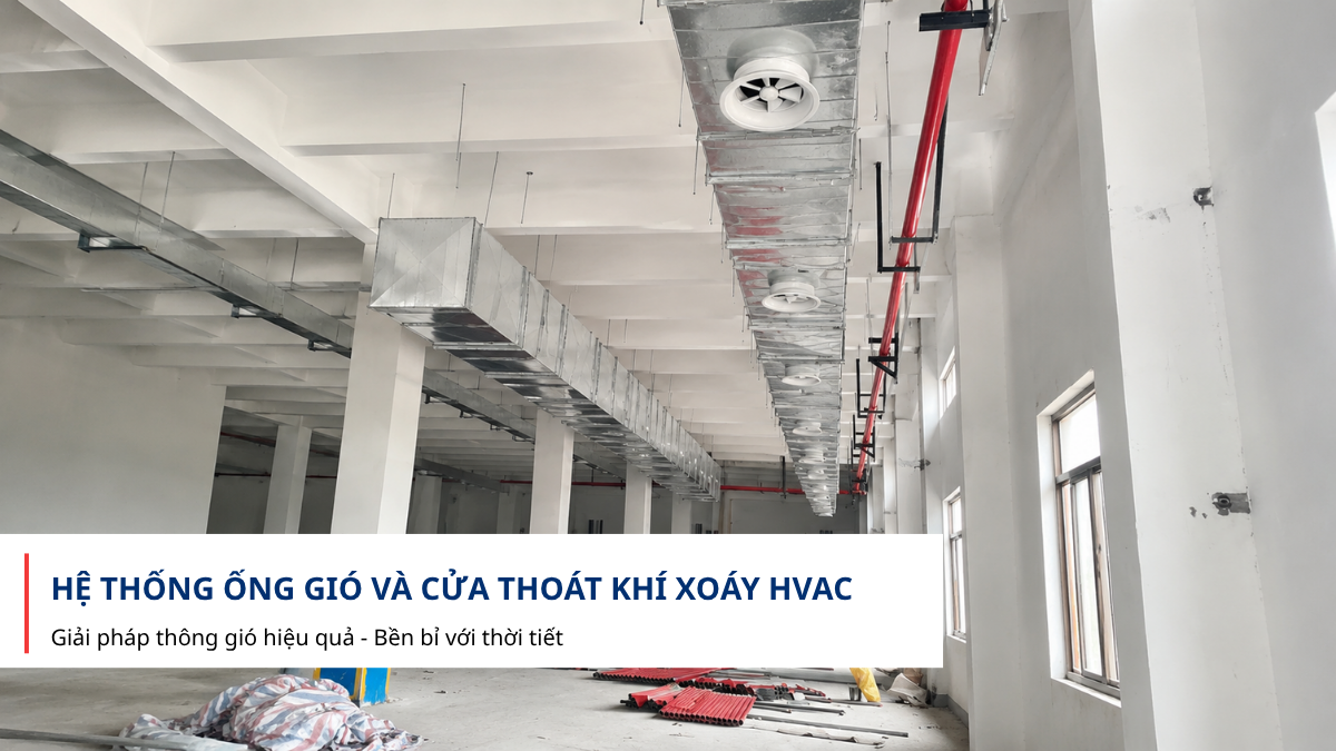 Hệ thống ống gió và cửa thoát khí xoáy HVAC
