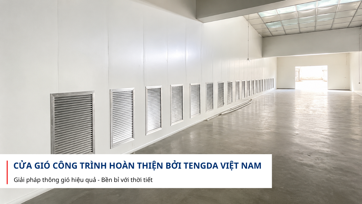 Cửa gió công trình hoàn thiện bởi Tengda Việt Nam
