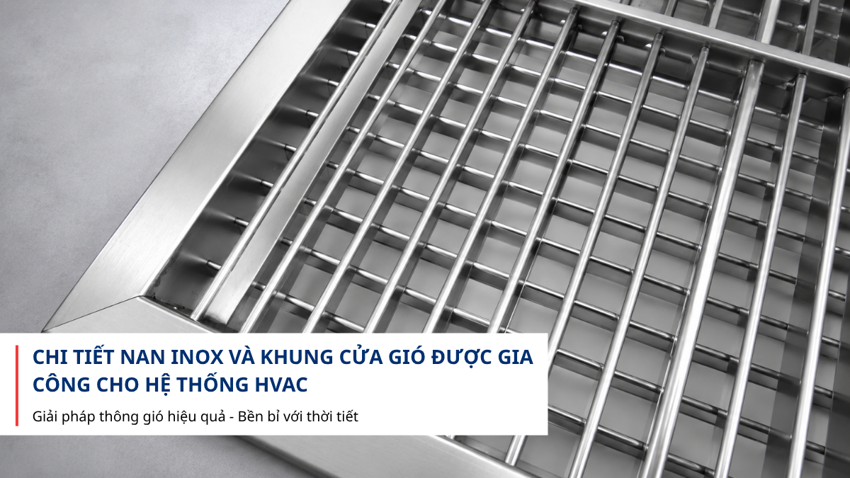 Chi tiết cửa gió nan 2 lớp inox HVAC