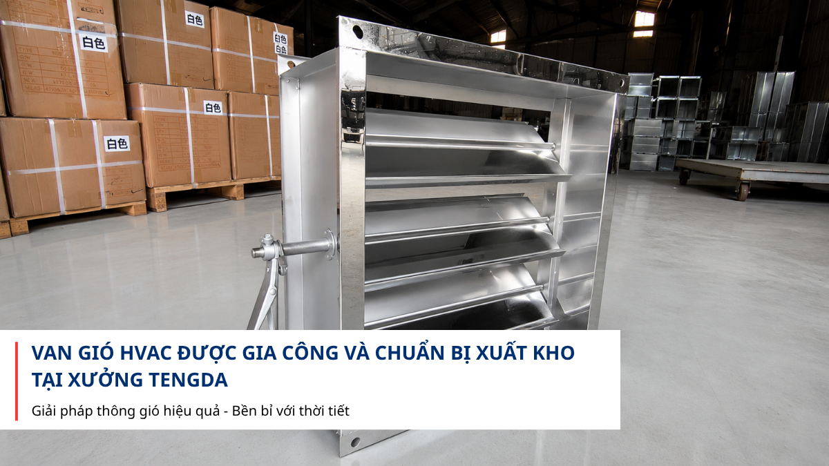 Van gió HVAC xuất kho tại TENGDA
