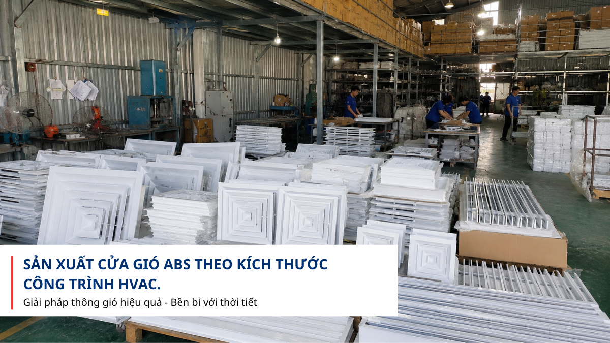 Xưởng sản xuất cửa gió ABS theo yêu cầu