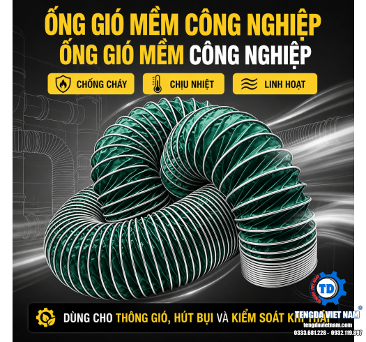 ỐNG GIÓ MỀM CHỐNG CHÁY LÕI THÉP – CHỊU NHIỆT CAO, THOÁT KHÓI